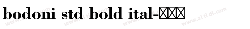 bodoni std bold ital字体转换